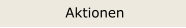 Aktionen