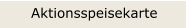 Aktionsspeisekarte